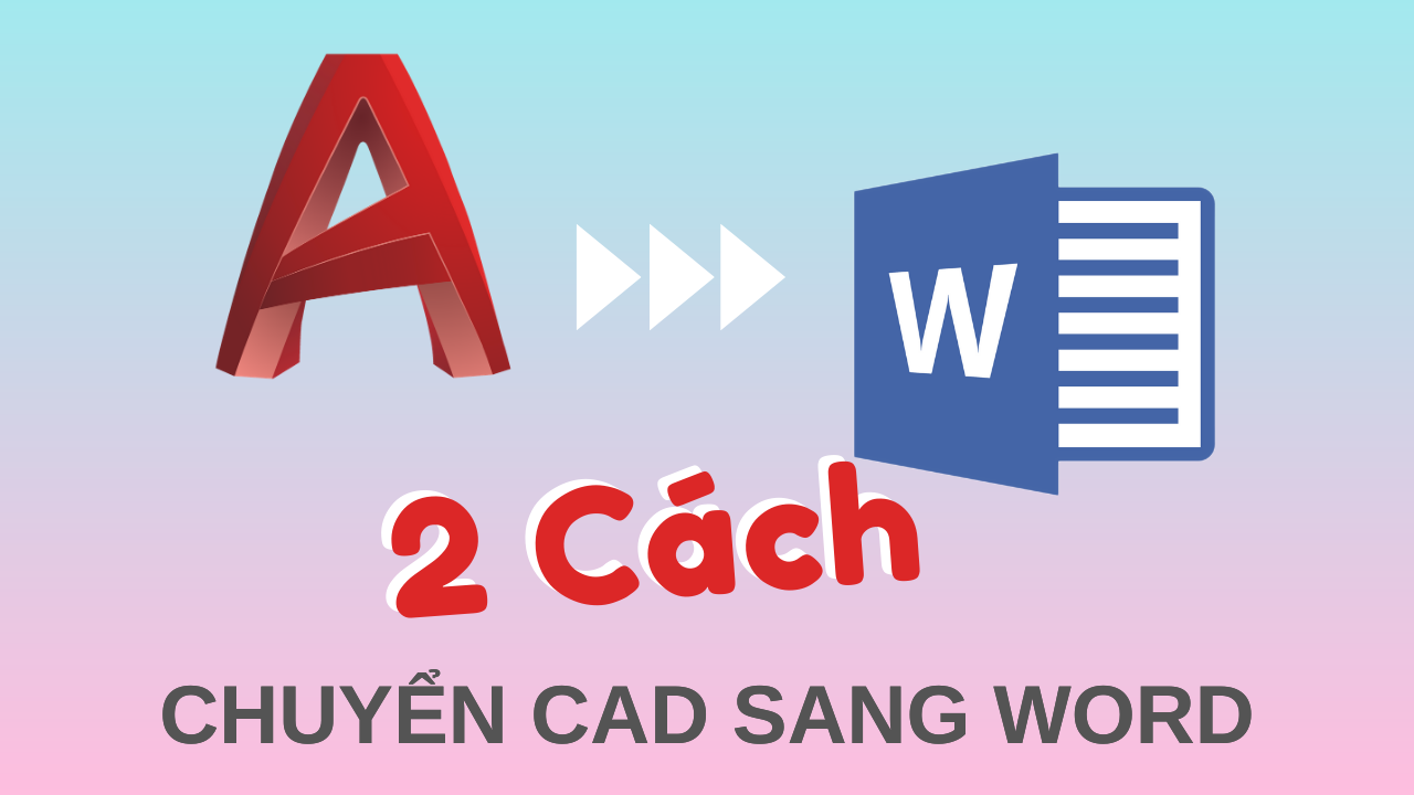 Chuyển AutoCAD Sang Word: Copy Thủ Công & BetterWMF