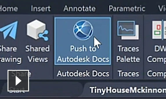 AutoCAD 2022 tính năng Push to Autodesk Docsmới